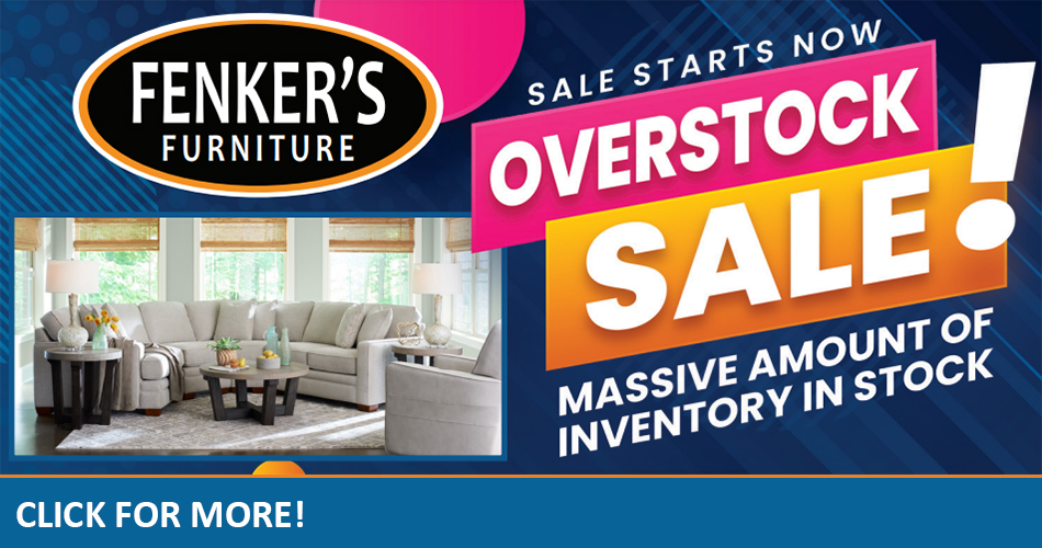 Overstock Sale - Fenker's Furniture!
